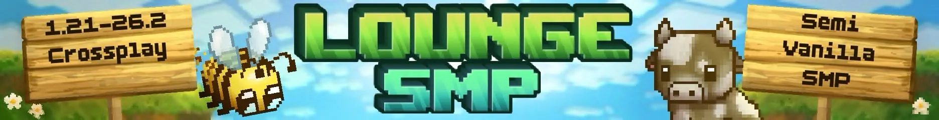 LoungeSMP semi-vanilla crossplay SMP banner